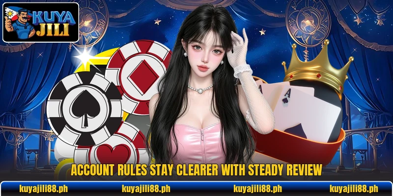 Account rules stay clearer with steady review Account rules stay clearer with steady review