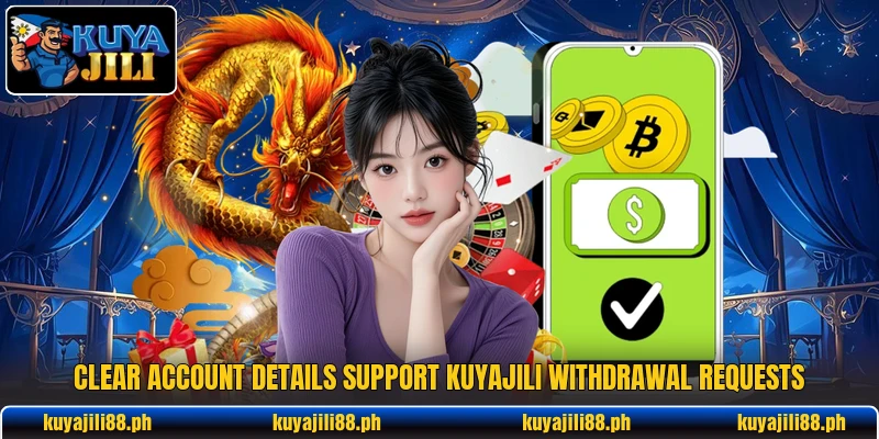 Clear account details support KuyaJili withdrawal requests Clear account details support KuyaJili withdrawal requests