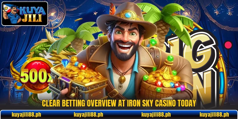 Clear betting overview at Iron Sky Casino today Clear betting overview at Iron Sky Casino today