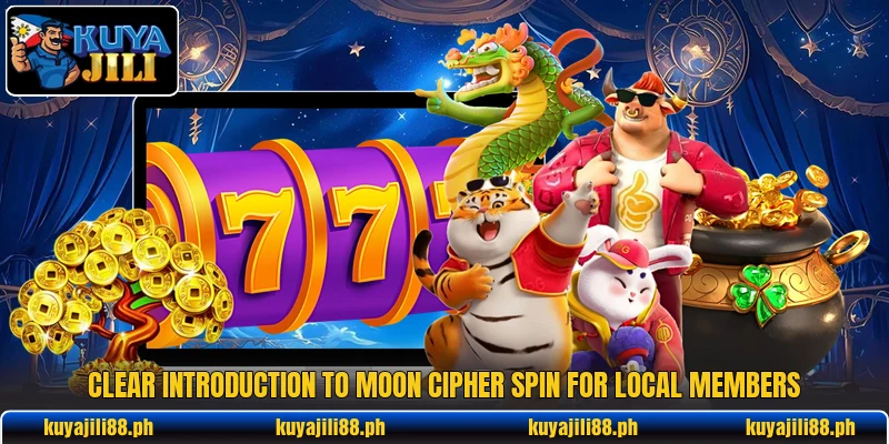 Clear introduction to Moon Cipher Spin for local members Clear introduction to Moon Cipher Spin for local members