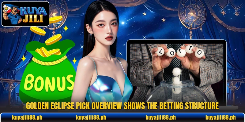 Golden Eclipse Pick overview shows the betting structure Golden Eclipse Pick overview shows the betting structure