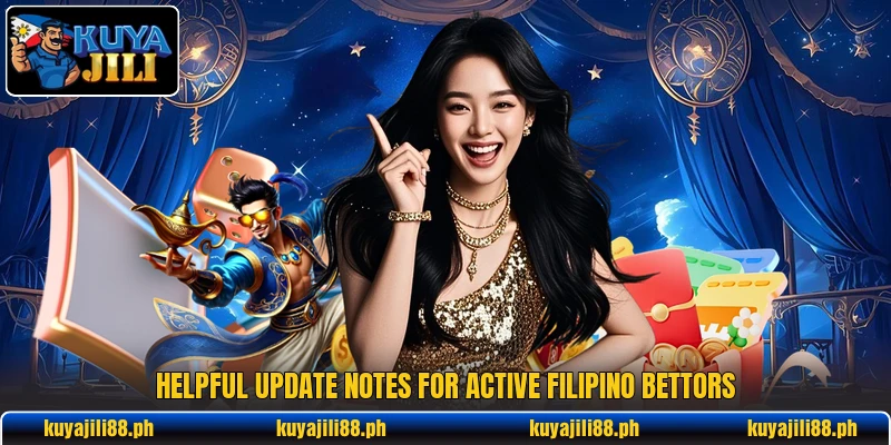 Helpful update notes for active Filipino bettors Helpful update notes for active Filipino bettors