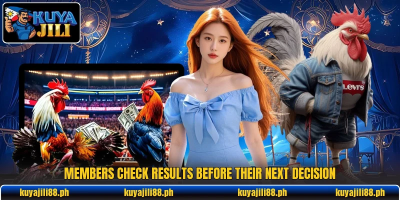 Members check results before their next decision Members check results before their next decision