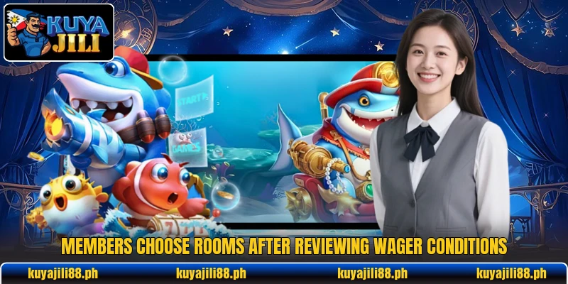 Members choose rooms after reviewing wager conditions Members choose rooms after reviewing wager conditions