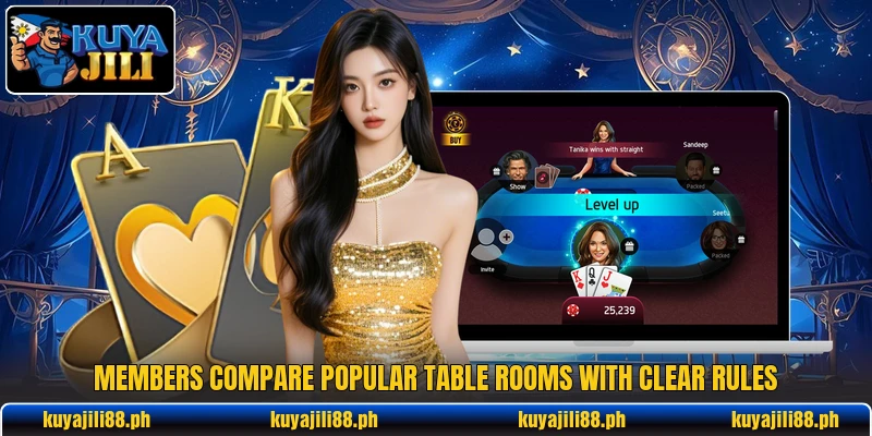 Members compare popular table rooms with clear rules Members compare popular table rooms with clear rules
