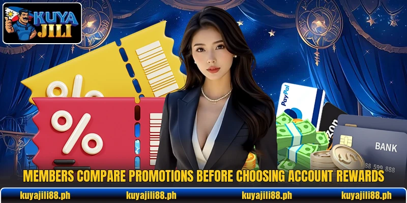 Members compare promotions before choosing account rewards Members compare promotions before choosing account rewards