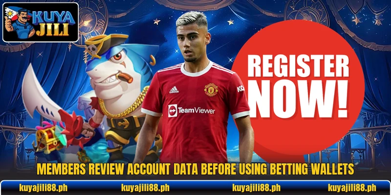 Members review account data before using betting wallets Members review account data before using betting wallets