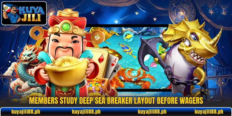 Members study Deep Sea Breaker layout before wagers Members study Deep Sea Breaker layout before wagers