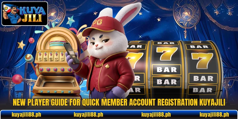 New player guide for quick member account registration KuyaJili New player guide for quick member account registration KuyaJili