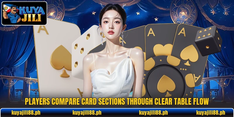 Players compare card sections through clear table flow