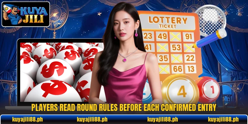 Players read round rules before each confirmed entry Players read round rules before each confirmed entry