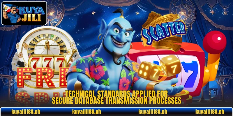 Technical standards applied for secure database transmission processes Technical standards applied for secure database transmission processes